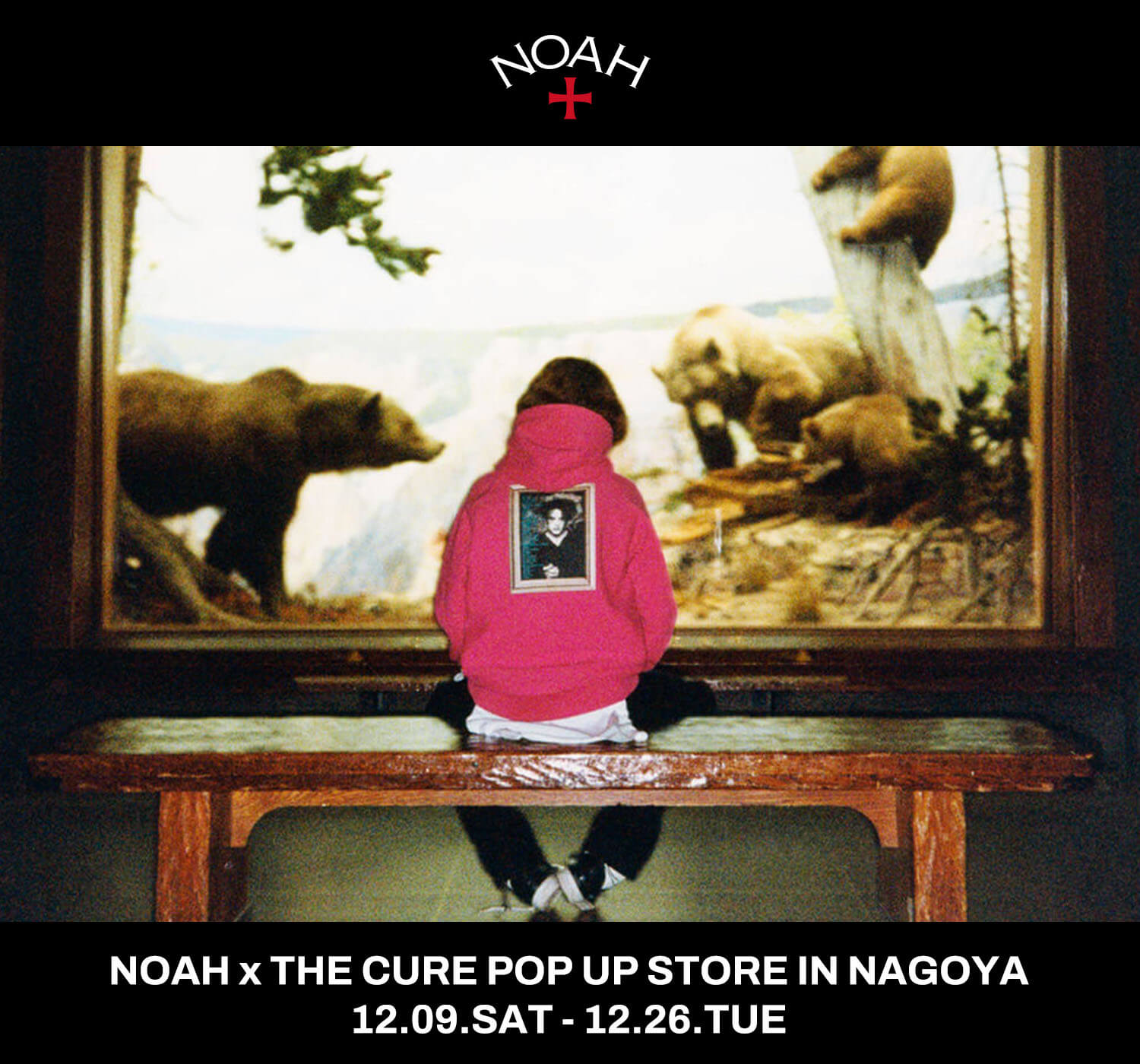 NOAH x THE CURE POP UP STORE IN NAGOYA｜NOAH｜特集｜BAYCREW
