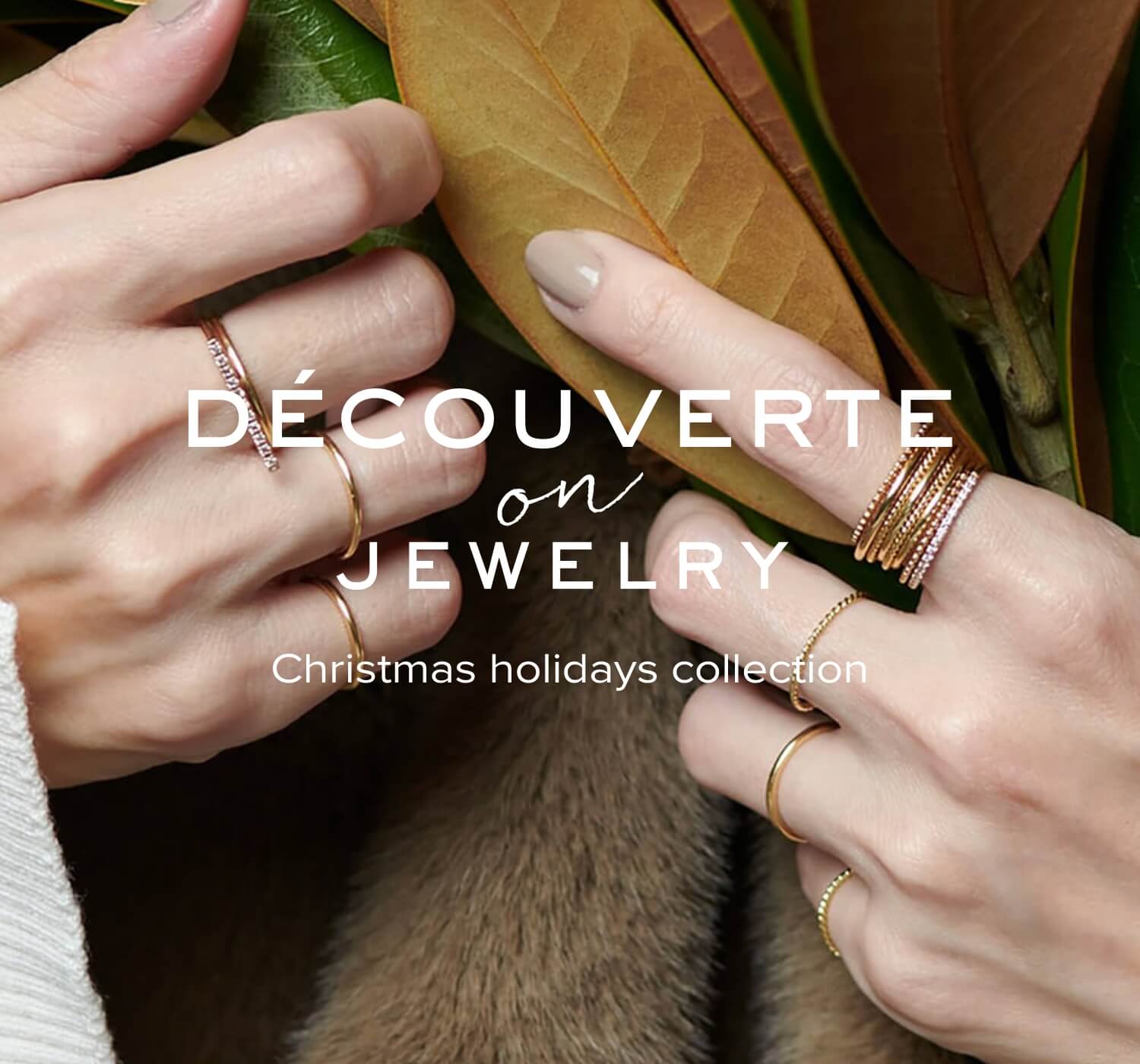 DÉCOUVERTE on JEWERLY Christmas holidays collection｜DECOUVERTE 