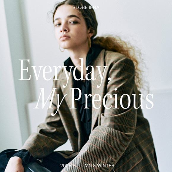SLOBE IENA 2025 autumn ＆ winter collection - Everyday, my