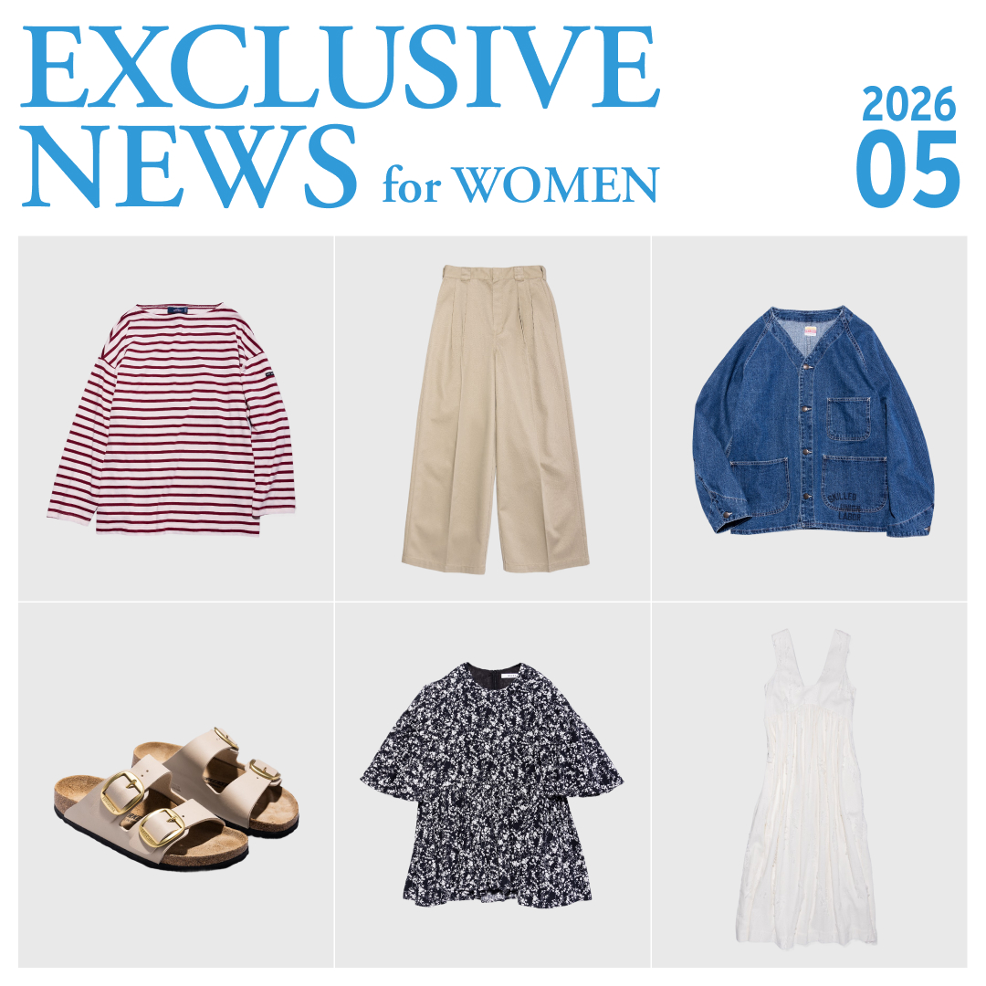 EXCLUSIVE NEWS for WOMEN | MAY 2026｜特集｜BAYCREW'S STORE