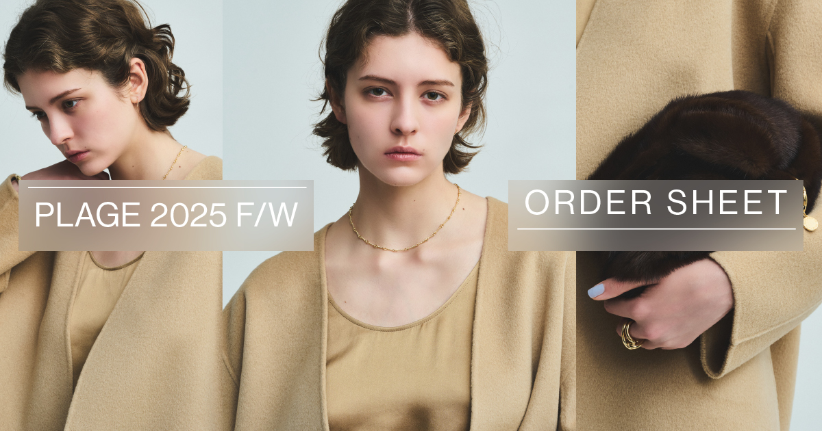 PLAGE 2025 F/W - ORDER SHEET｜Plage｜特集｜BAYCREW'S STORE