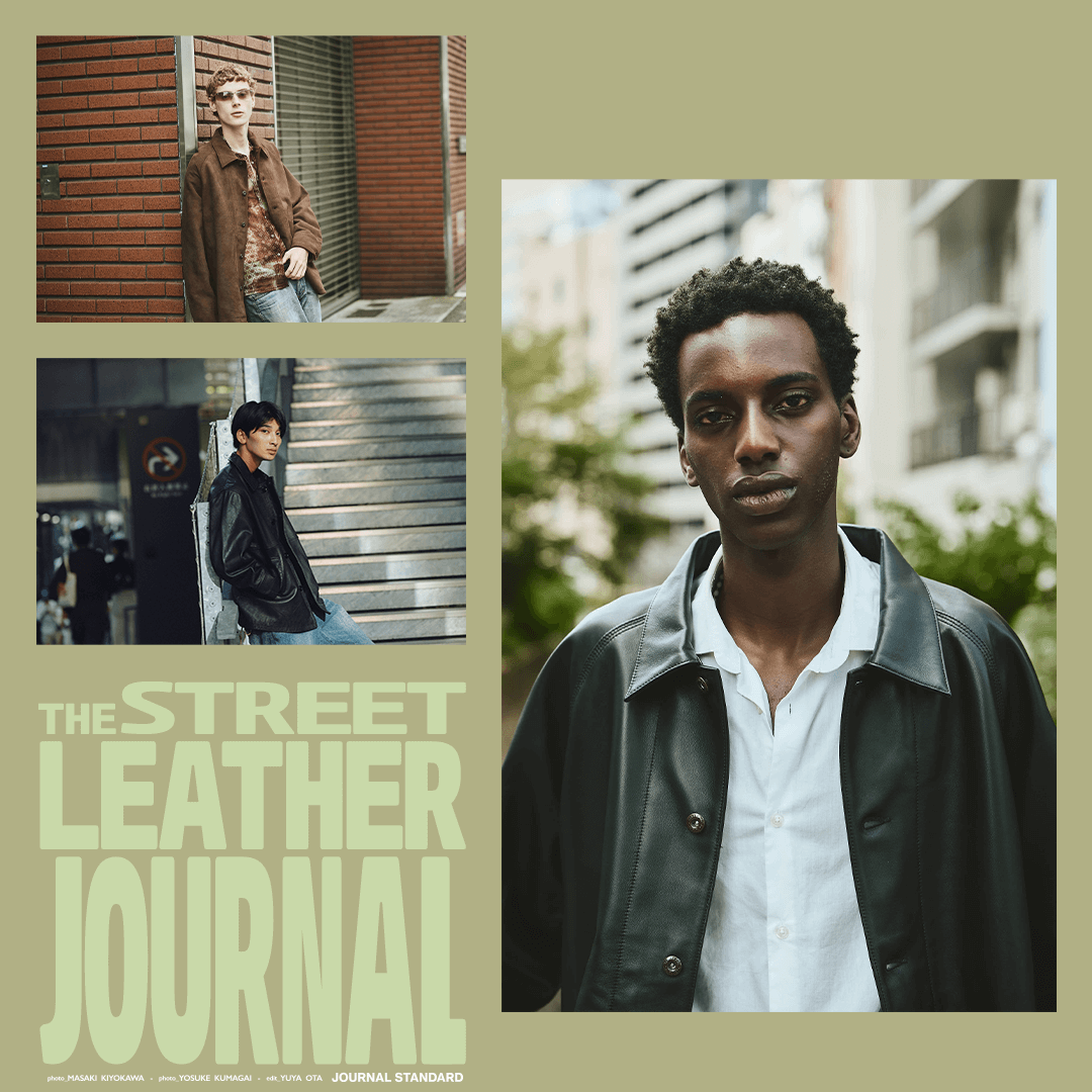 THE STREET LEATHER JOURNAL｜JOURNAL STANDARD MENS｜特集｜BAYCREW'S