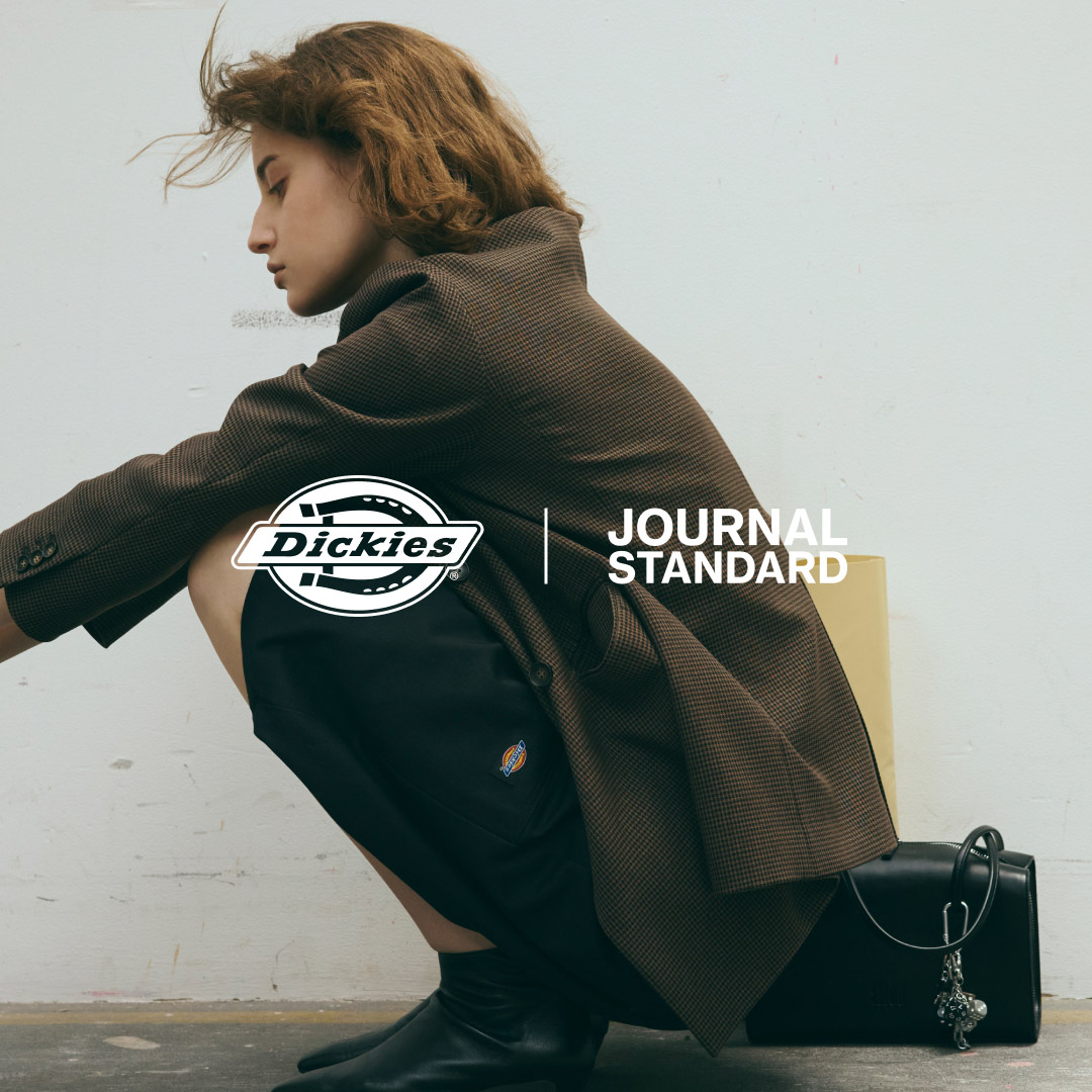 Dickies × JOURNAL STANDARD｜JOURNAL STANDARD LADYS｜特集