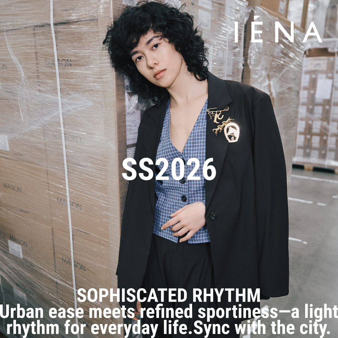 IENA SPRING/SUMMER 2026 SEASON VISUAL｜IENA｜特集｜BAYCREW'S STORE
