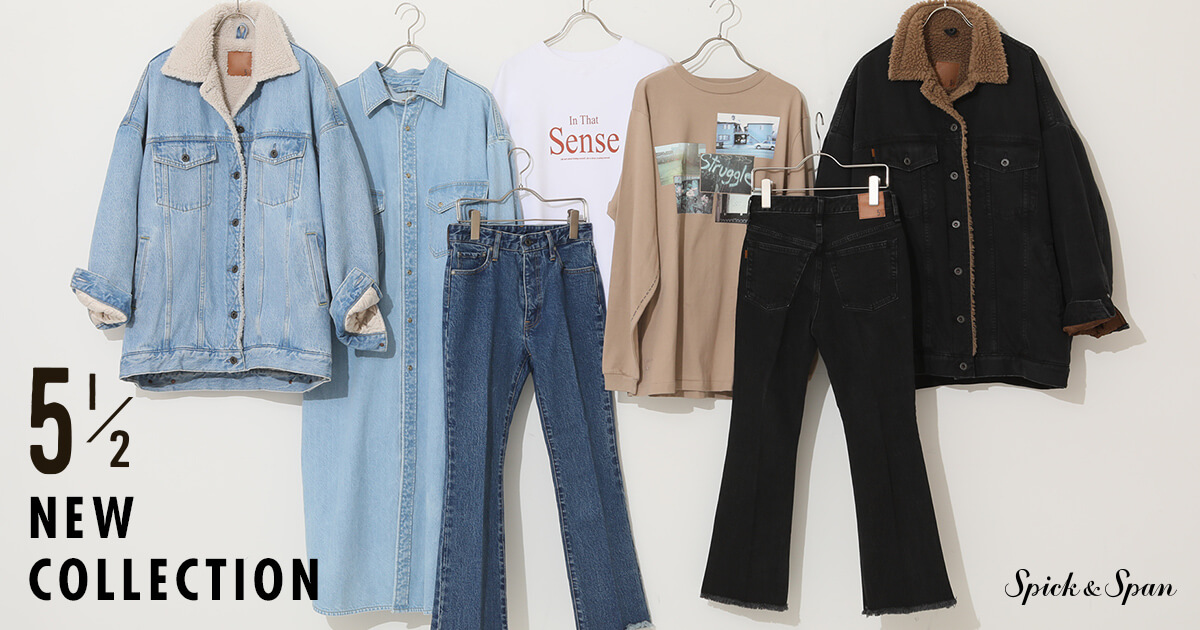 5 1/2 NEW COLLECTION｜Spick & Span｜特集｜BAYCREW'S STORE