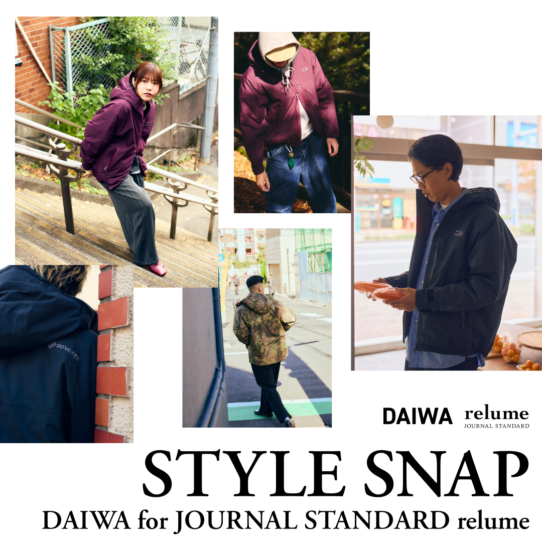 STYLE SNAP DAIWA for JOURNAL STANDARD relume｜JOURNAL STANDARD