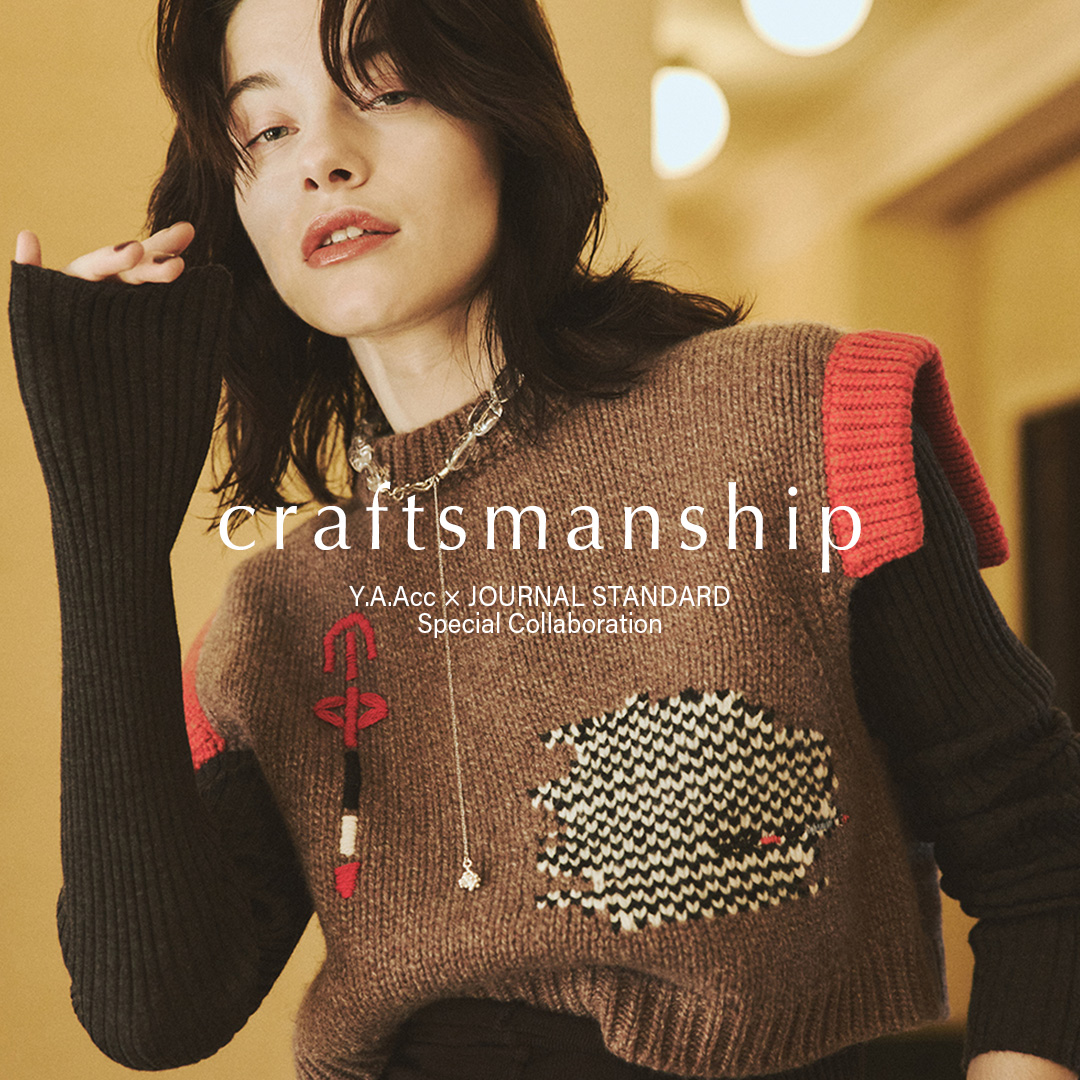 yaacc ベスト Y.A.Acc × JOURNAL STANDARD Special collaboration | craftsmanship