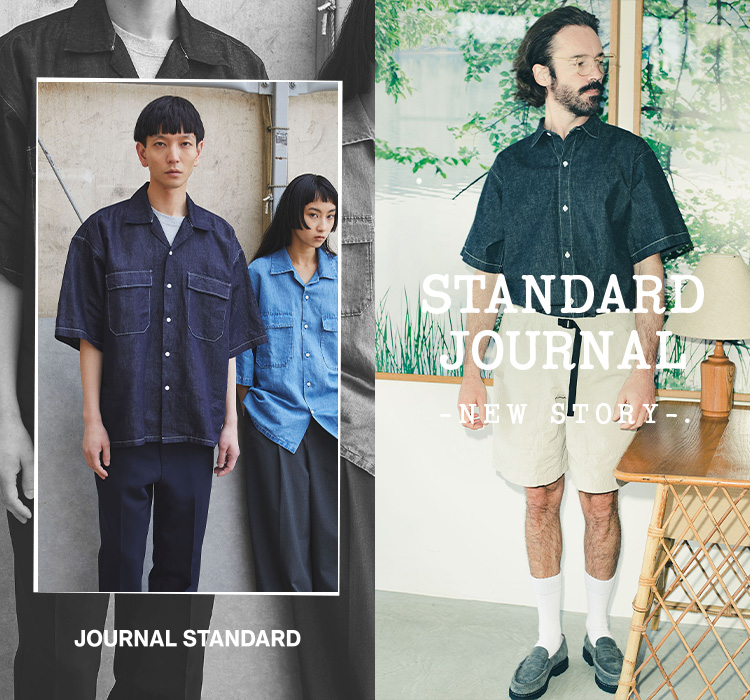 STANDARD JOURNAL -NEW STORY-.｜JOURNAL STANDARD MENS｜特集