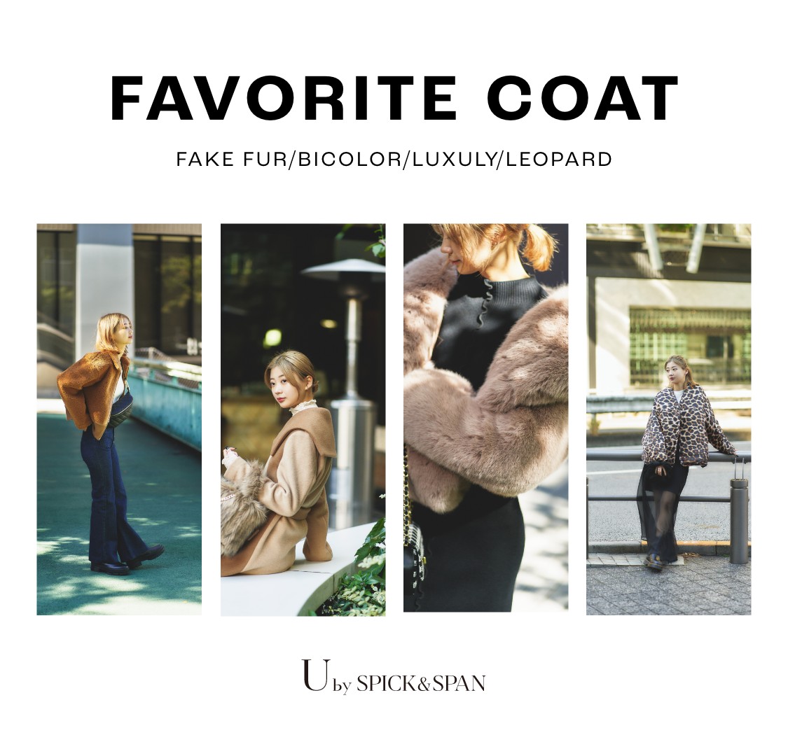 FAVORITE COAT | FAKE FUR/BICOLOR/LUXULY/LEOPARD｜U by SPICK&SPAN