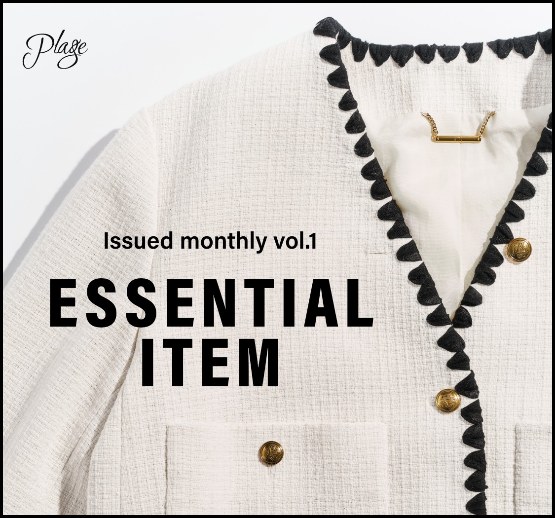 Issued monthly vol.1 ESSENTIAL ITEM｜Plage｜特集｜BAYCREW'S STORE