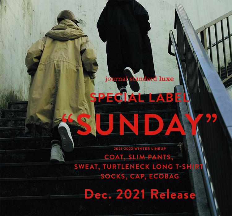 SUNDAY, GO TO TOWN. journal standard luxe｜journal standard luxe