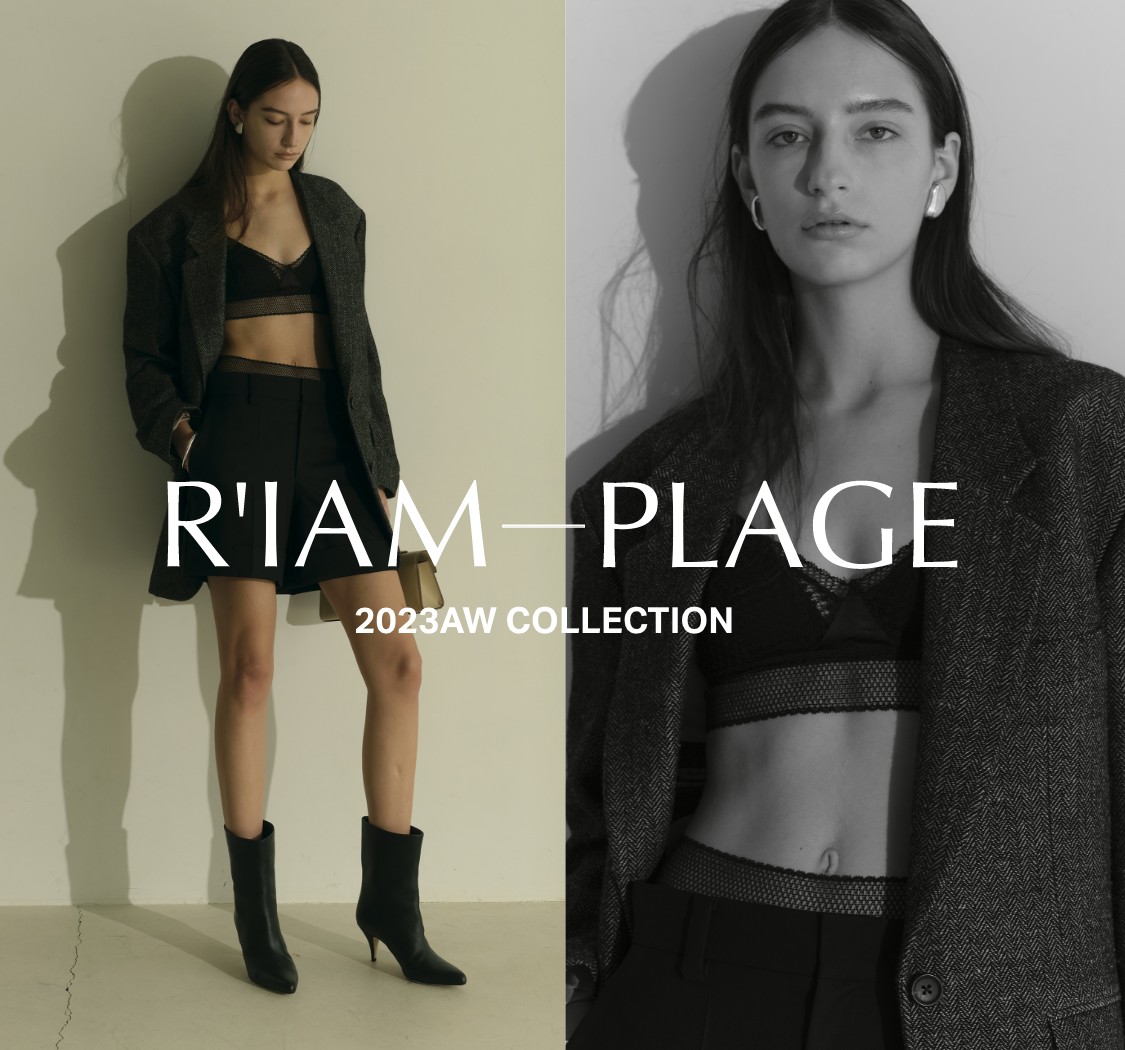R'IAM-PLAGE 2023AW COLLECTION｜Plage｜特集｜BAYCREW'S STORE