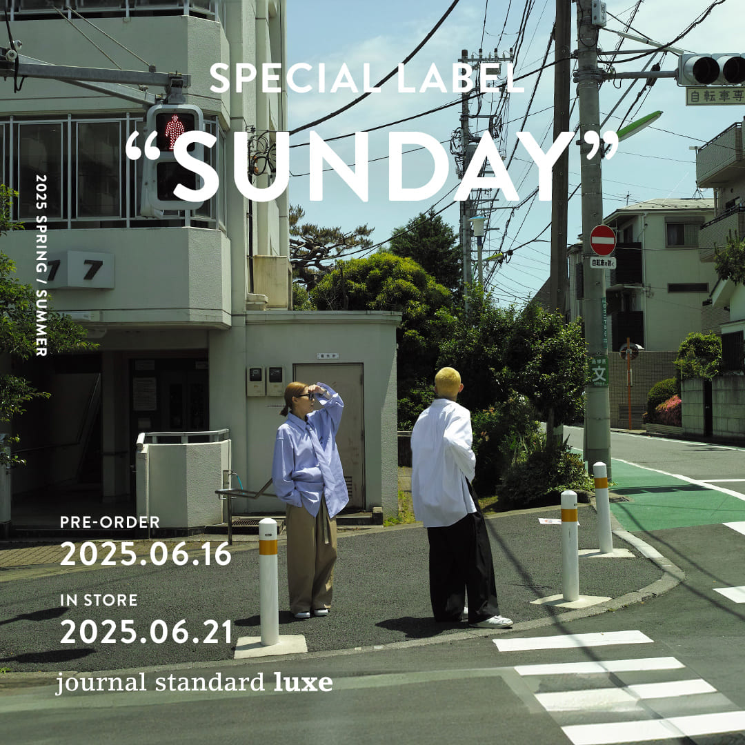 On Sunday, Outside. 2025 SPRING / SUMMER｜journal standard