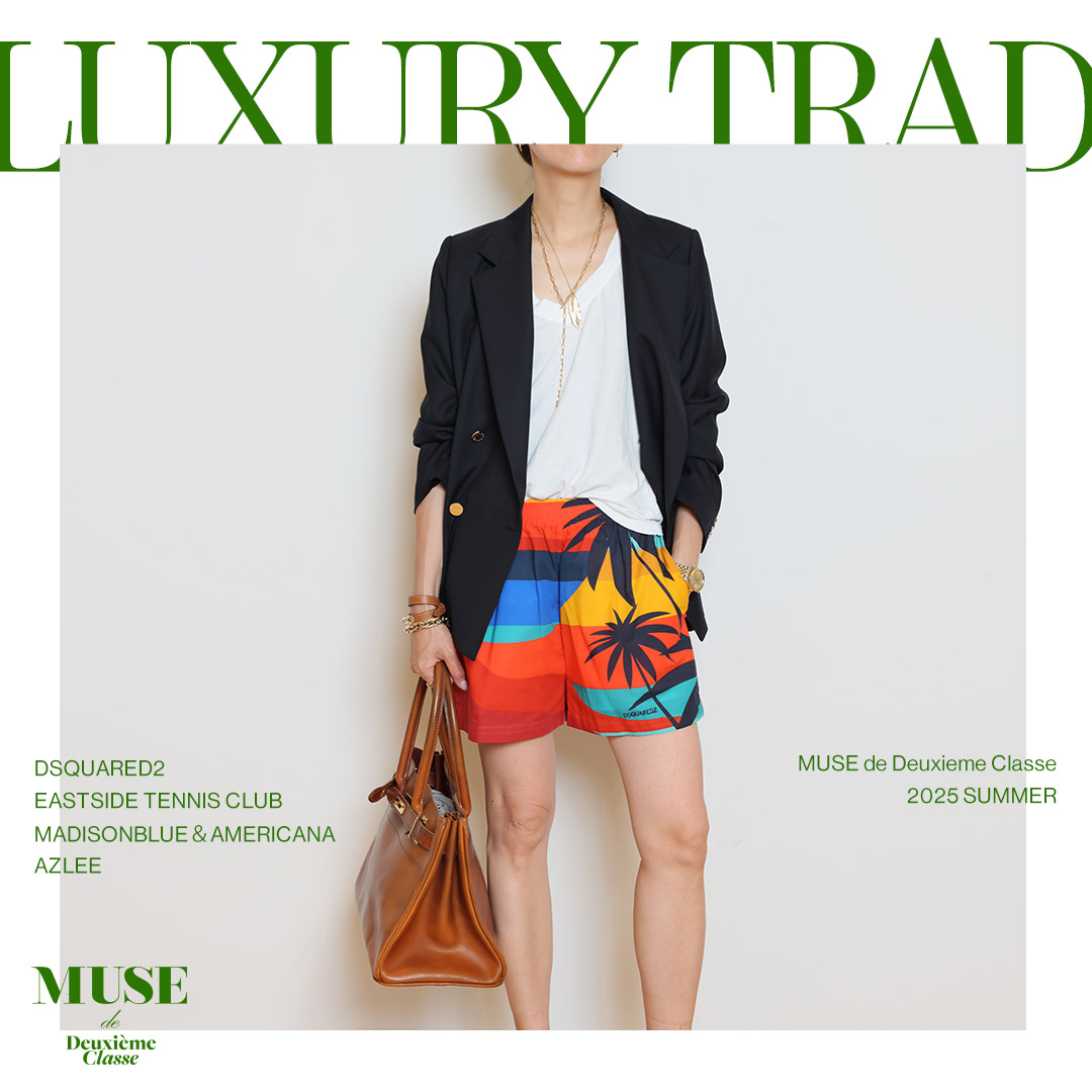 **i様 MUSE de Deuxieme Classe BAGATELLE F LUXURY TRAD｜MUSE de Deuxieme Classe｜特集｜BAYCREW'S STORE