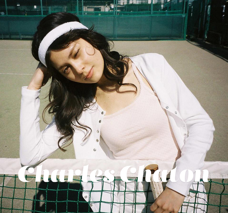 Charles Chaton 20SS 3rd LOOK “tennis girl” ｜Charles Chaton｜特集