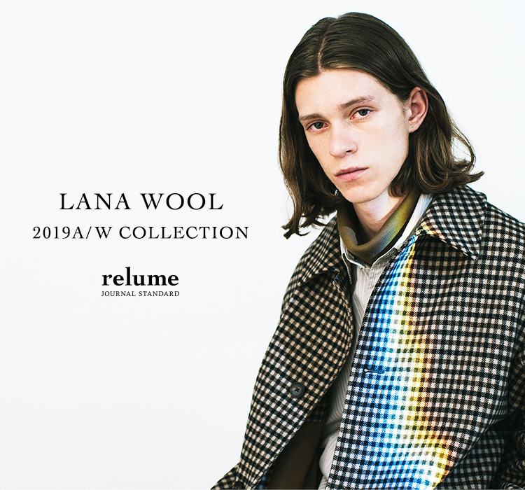 LANA WOOL 2019A/W COLLECTION｜JOURNAL STANDARD relume MENS