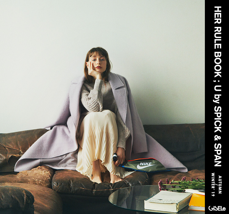 GISELe × U by SPICK&SPAN｜U by SPICK&SPAN｜特集｜BAYCREW'S STORE