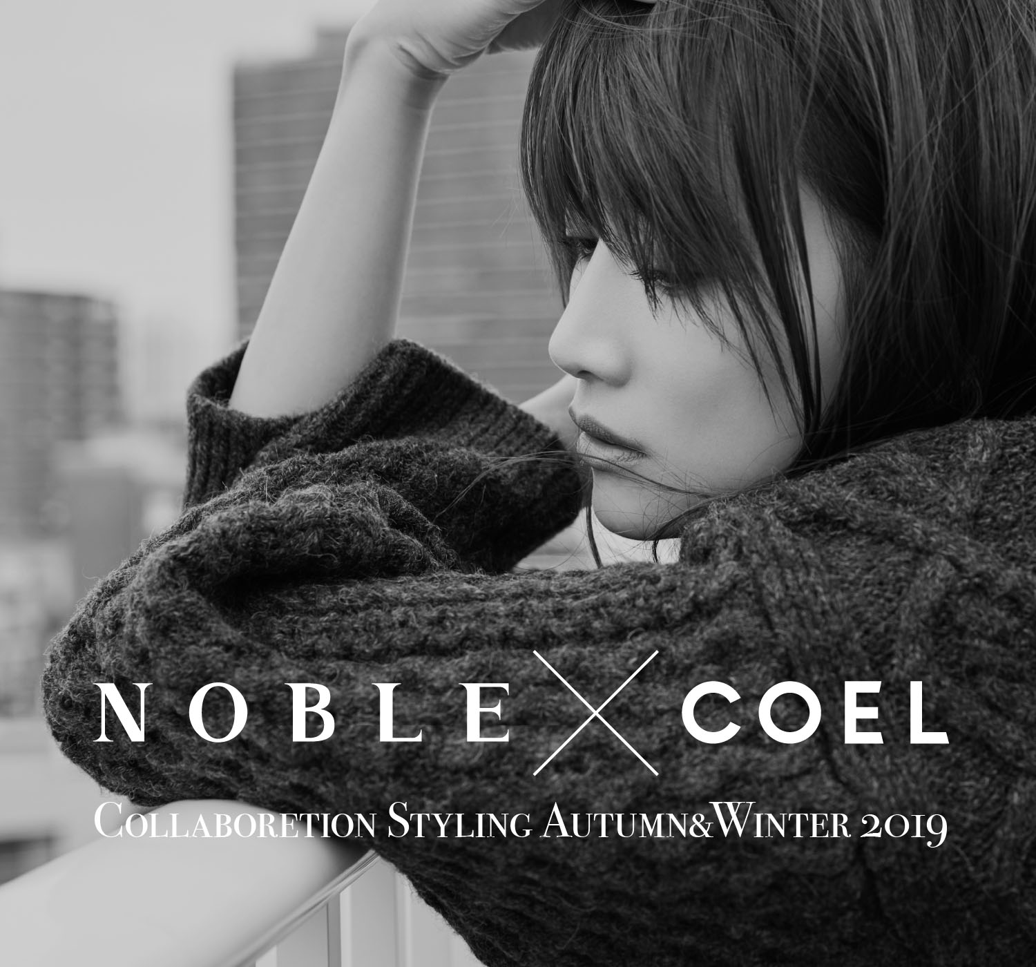 NOBLE×COEL | Collaboretion Styling Autumn&Winter 2019|NOBLE NOBLE×COEL | Collaboretion Styling Autumn&Winter 2019|NOBLE