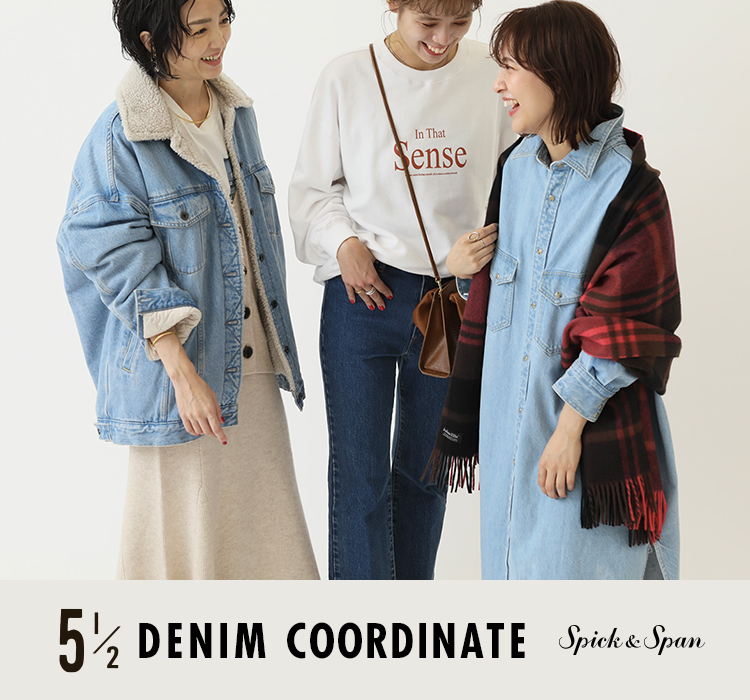 5 1/2 DENIM COORDINATE｜Spick & Span｜特集｜BAYCREW'S STORE