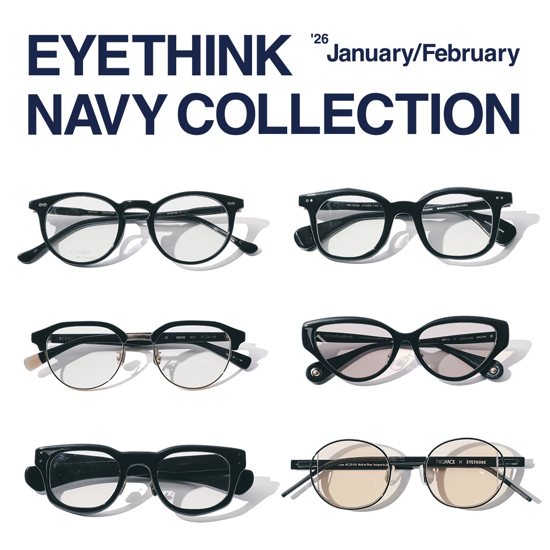 EYETHINK​ NAVY​ COLLECTION​｜EYETHINK ｜特集｜BAYCREW'S STORE