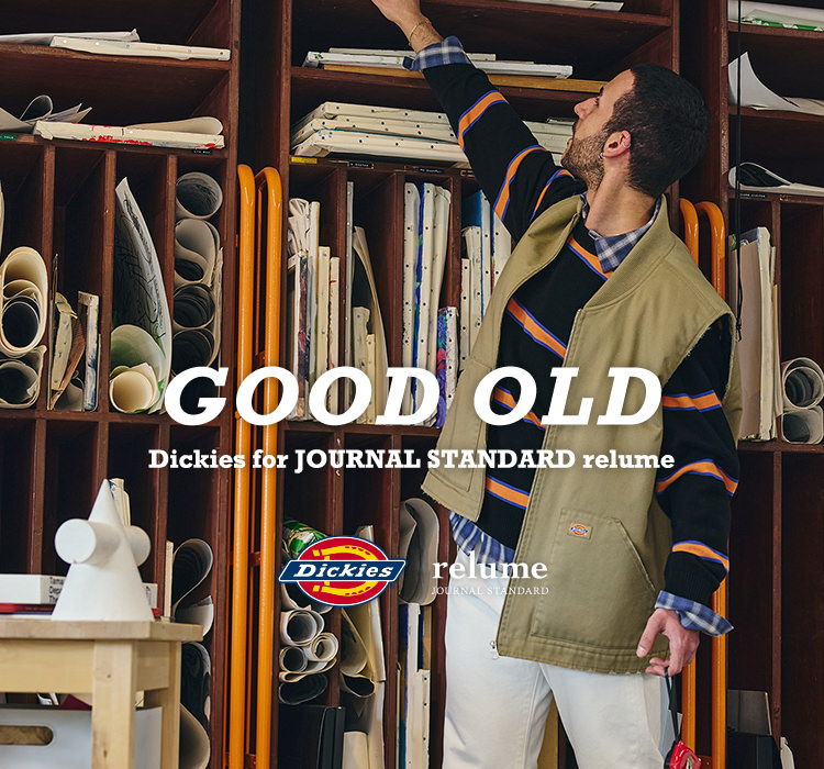 GOOD OLD | Dickies for JOURNAL STANDARD relume｜JOURNAL STANDARD