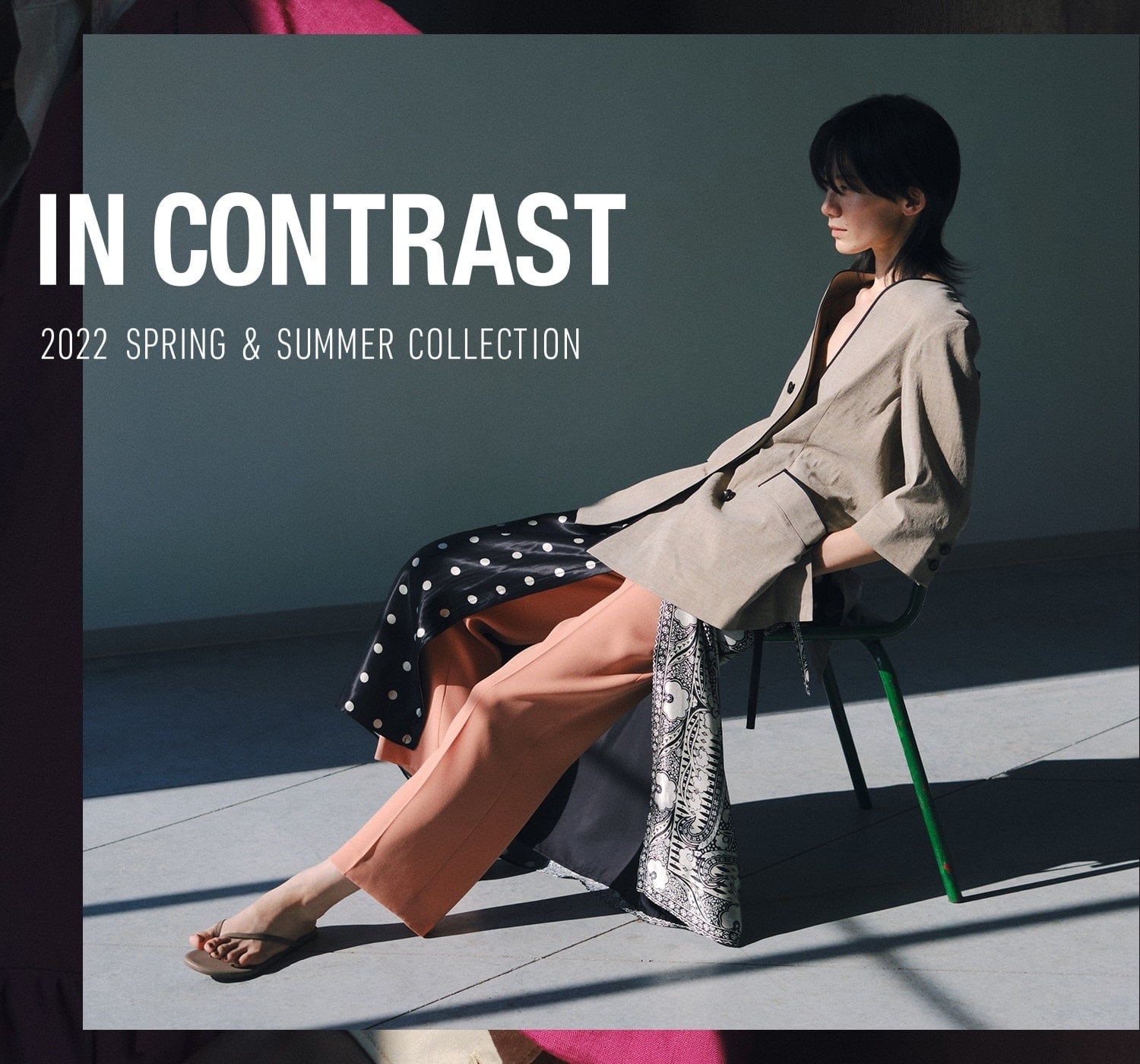 2022 SPRING & SUMMER COLLECTION 