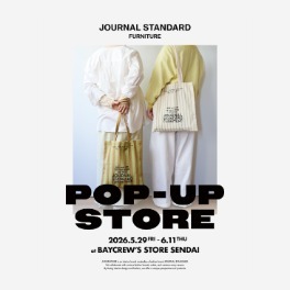 JOURNAL STANDARD FURNITURE 渋谷店｜BAYCREW'S STORE
