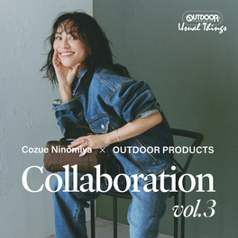 Cozue Ninomiya × OUTDOOR PRODUCTS Collaboration vol.3｜OUTDOOR
