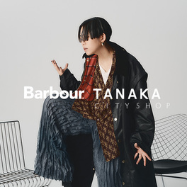 Special Collaboration “Barbour”｜CITYSHOP｜特集｜BAYCREW'S STORE