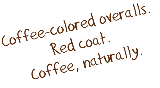 coffee-colored overalls red coat coffee naturally